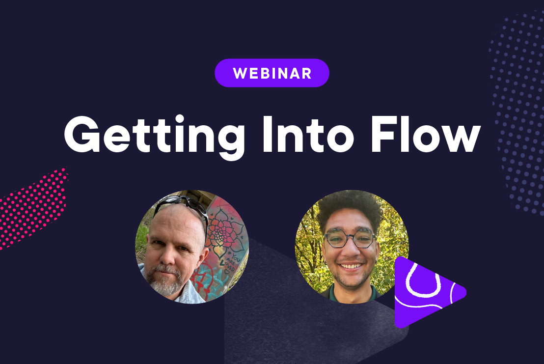 Getting into Flow Webinar with Mike Hoye
