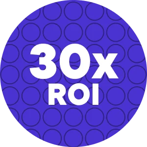 30x ROI